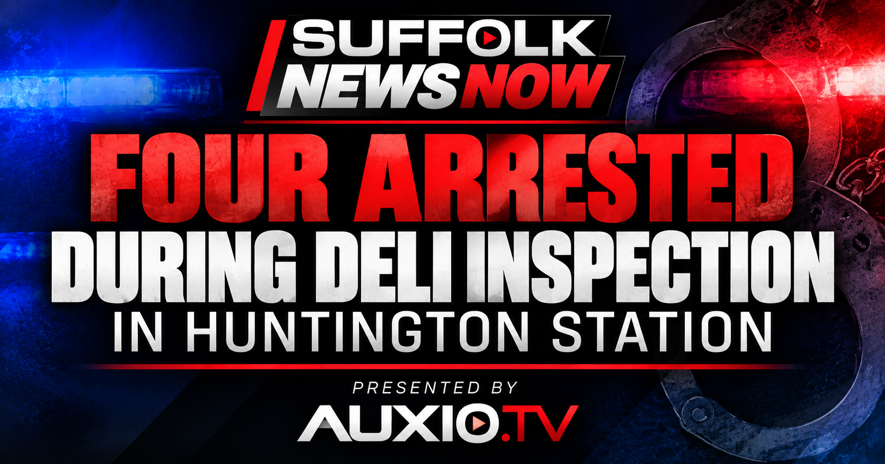 Four Arrested During Huntington Station Deli Inspection