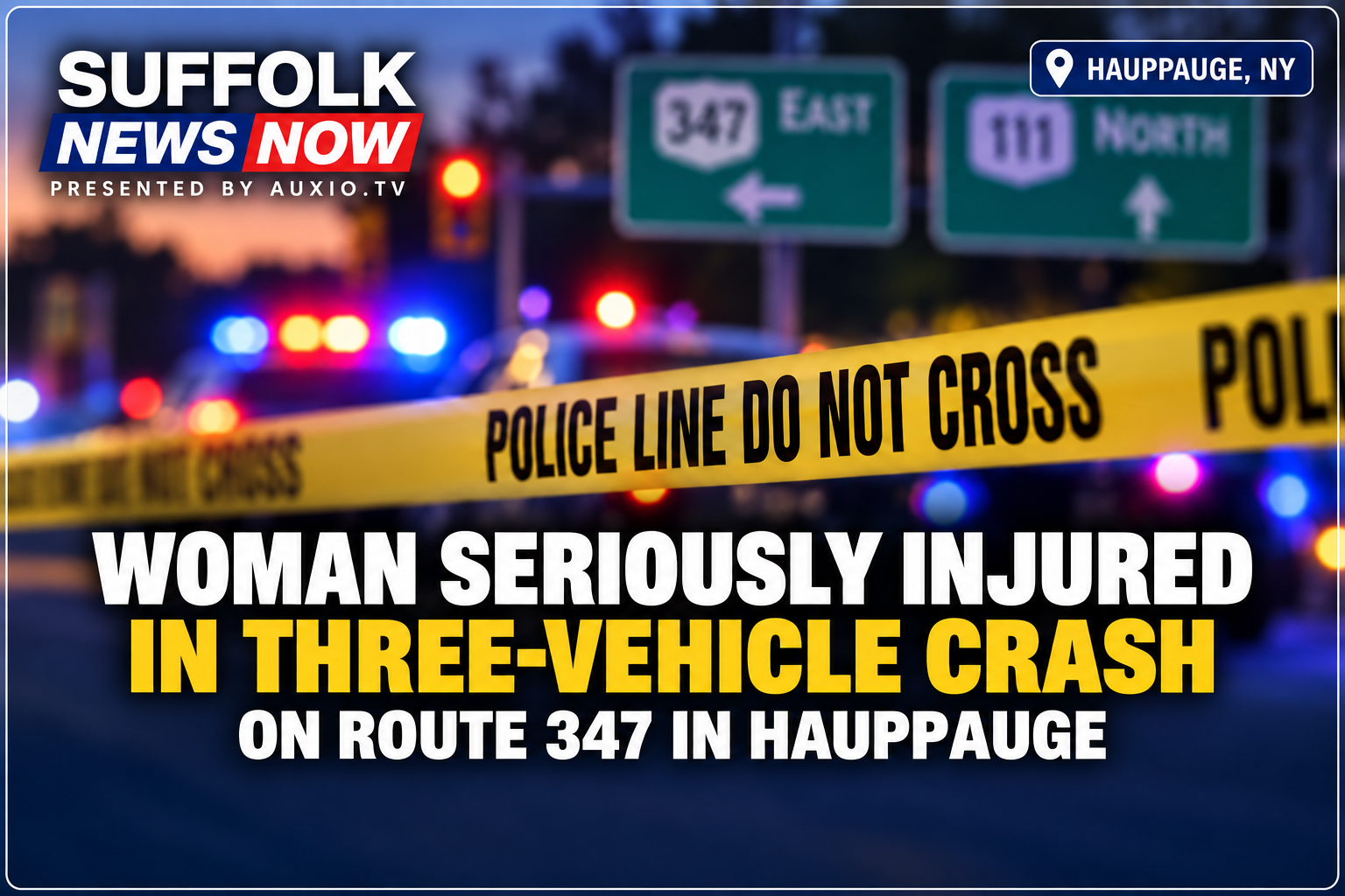 Woman Seriously Injured in Three-Vehicle Crash on Route 347 in Hauppauge