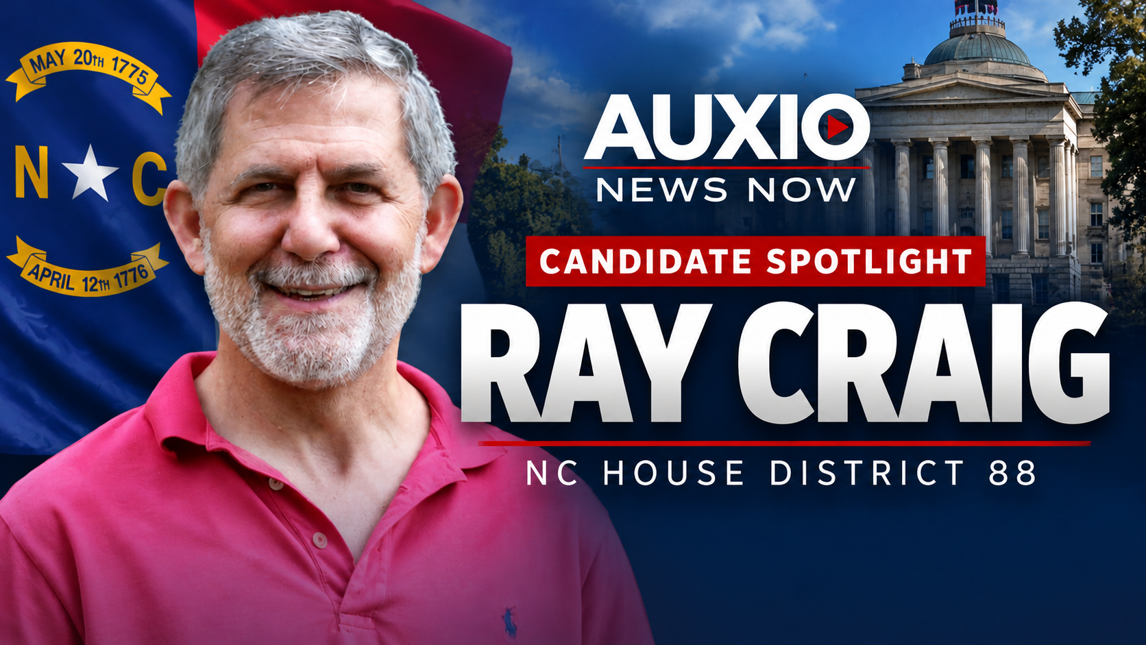 Candidate Spotlight – Ray Craig Challenges Mary Belk for NC House District 88, Earns NC Values Coalition Endorsement